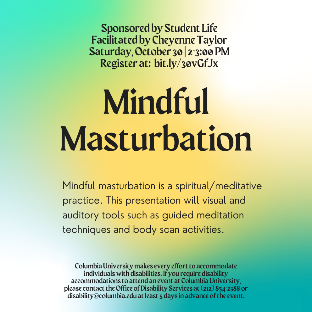 Mindful masturbation is a spiritual/meditative practice. This presentation will visual and auditory tools such as guided meditation techniques and body scan activities.